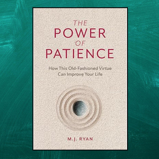 The Power of Patience