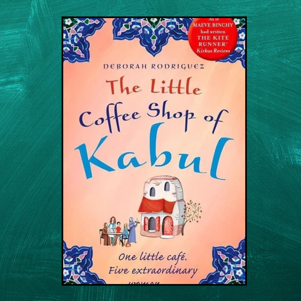 The Little Coffee Shop of Kabul