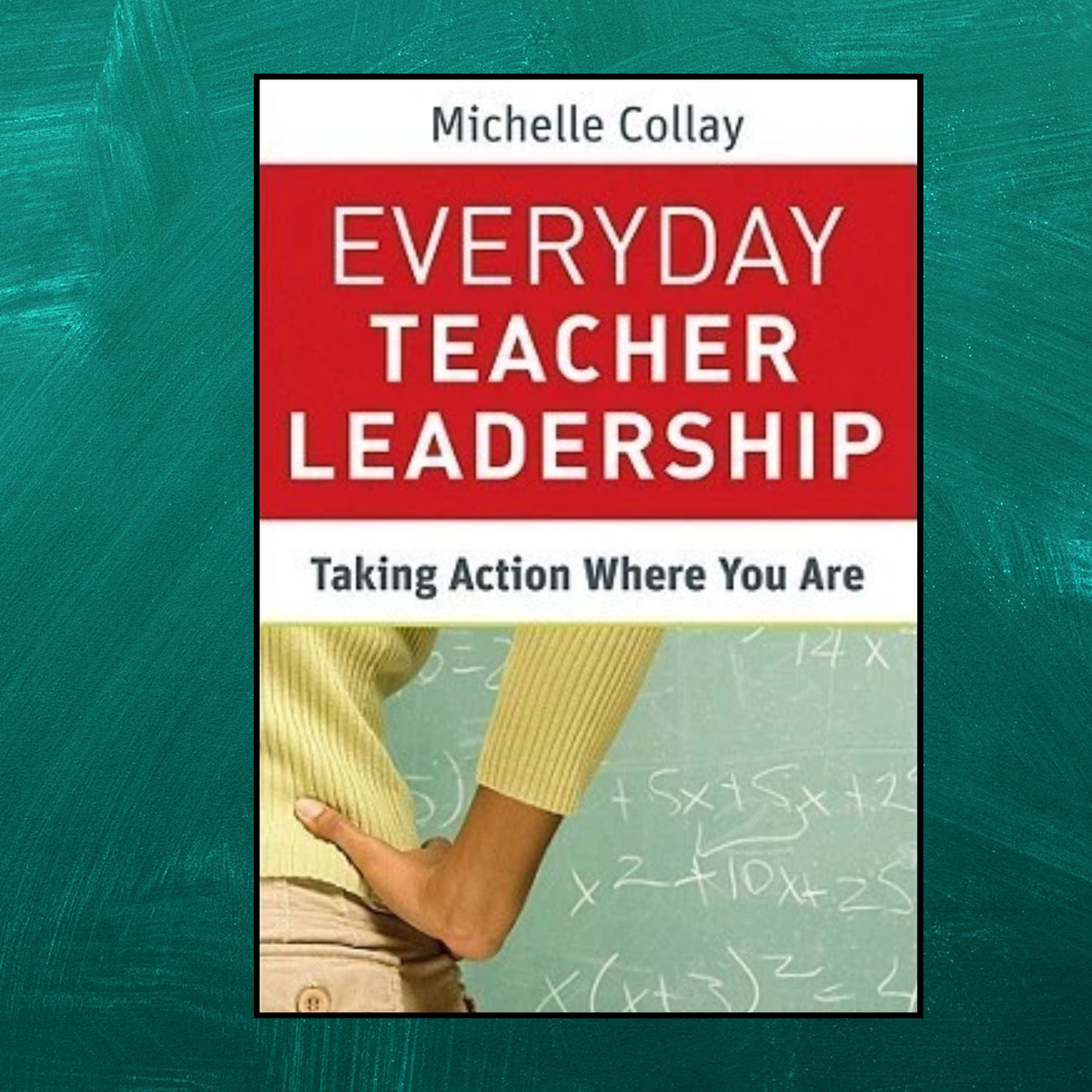 Everyday Teacher Leadership