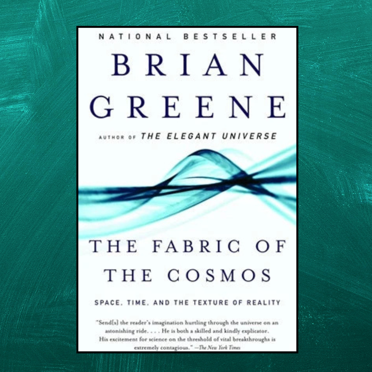 The Fabric of the Cosmos