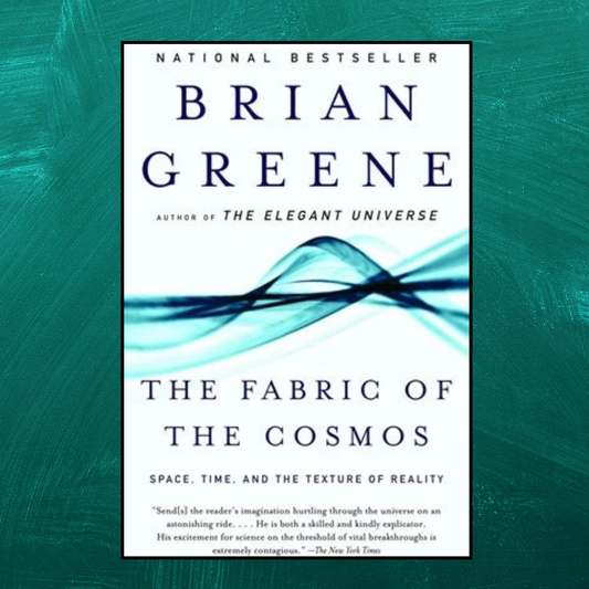The Fabric of the Cosmos