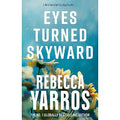 Eyes Turned Skyward