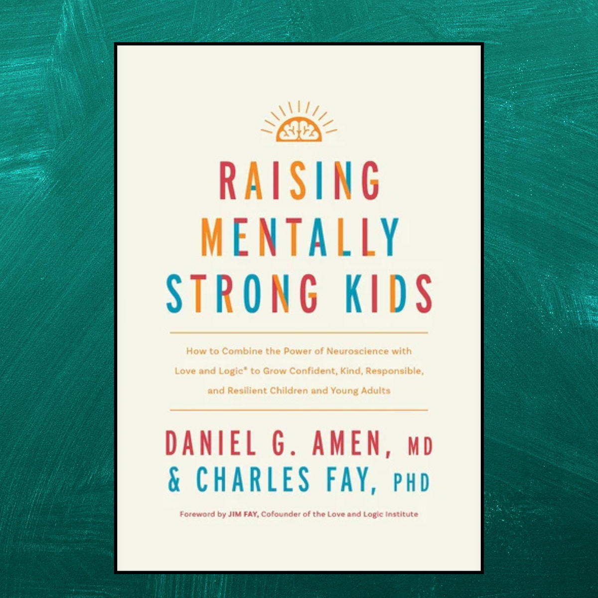 Raising Mentally Strong Kids