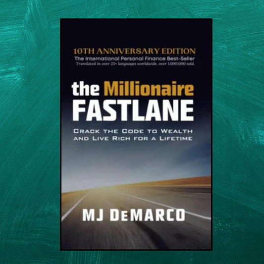 The Millionaire Fastlane