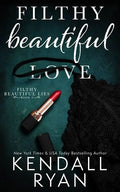 Filthy Beautiful Love: Book 2