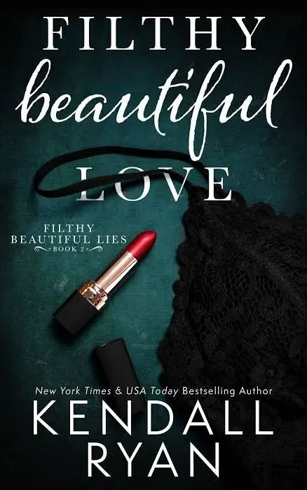 Filthy Beautiful Love: Book 2