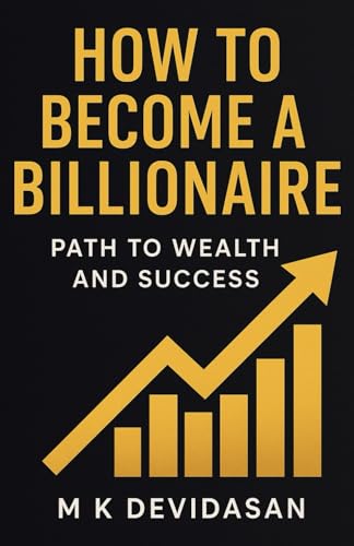 How to Become a Billionaire