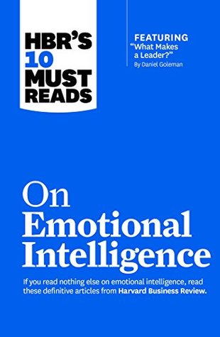 HBR’s 10 Must Reads on Emotional Intelligence