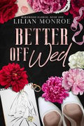 Better Off Wed by Lilian Monroe