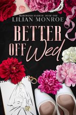 Better Off Wed by Lilian Monroe
