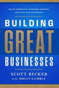 Building Great Businesses