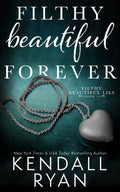 Filthy Beautiful Forever: Book 4