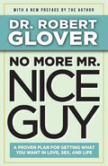 No More Mr. Nice Guy by Robert A. Glover