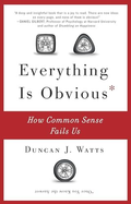 Everything Is Obvious by Duncan J. Watts - Book Cover