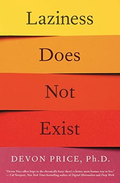 Laziness Does Not Exist by Devon Price book cover
