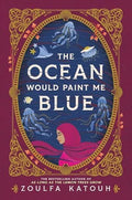 The Ocean Would Paint Me Blue book cover