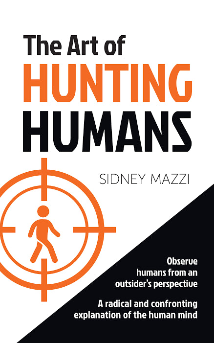 The Art of Hunting Humans
