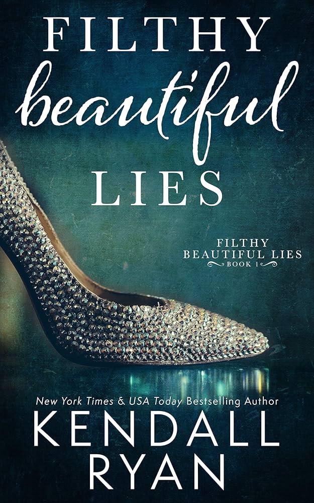 Filthy Beautiful Lies: Book 1